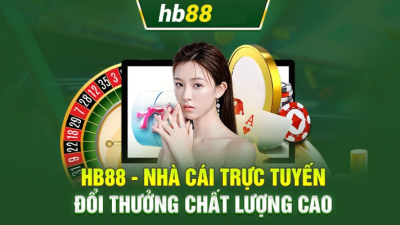 HB88 - Nhà cái an toàn, bảo mật và hỗ trợ khách hàng 24/7